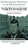 Whitewash III: The Photographic Whitewash of the JFK Assassination