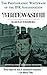Whitewash III: The Photographic Whitewash of the JFK Assassination