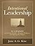 Intentional Leadership: 12 Lenses for Focusing Strengths, Managing Weaknesses, and Achieving Your Purpose