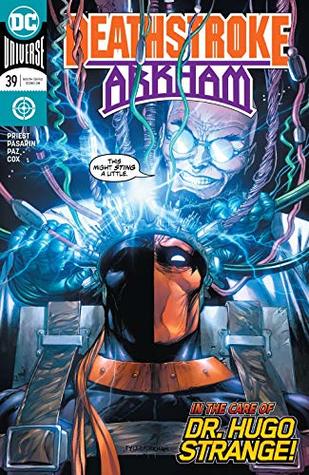 Deathstroke (2016-2020), #39, March 2019: Arkham, Part 4