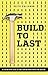 Build to Last