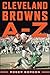 Cleveland Browns A - Z by Roger Gordon