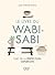 Le livre du Wabi-Sabi (French Edition)