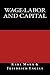 Wage-Labor and Capital