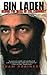 Bin Laden: The Inside Story of the Rise and Fall of the Most Notorious Terrorist in History
