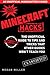 Hacks for Minecrafters: The Unofficial Guide to Tips and Tricks That Other Guides Won't Teach You
