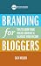 Branding for Bloggers by Zach Heller