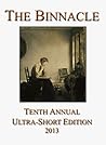 The Binnacle: Tenth Annual Ultra-Short Edition (Ultra-Short Competition Book 10)
