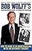 Bob Wolff's Complete Guide ...