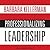 Professionalizing Leadership