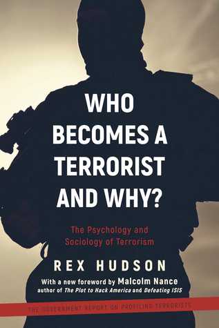 Who Becomes a Terrorist and Why?: The Psychology and Sociology of Terrorism (Pock01 13 06 2019)