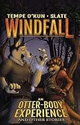 Windfall: An Otter-Body Experience