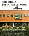Building a Sustainable Home by Melissa Rappaport Schifman