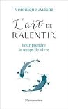 L'art de ralentir