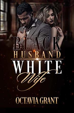 Black Husband White Wife (Kindle Edition)