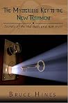 The Mysterious Key to the New Testament: Secrets of the Old Man and New Man The Mysterious Key to the New Testament: Secrets of the Old Man and New Man