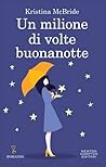 Un Milione di Volte Buonanotte by Kristina McBride