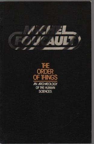 The Order of Things: An Archaeology of the Human Sciences