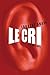Le Cri (LE DILETTANTE)