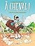 Qui s'y frotte s'hippique ! (À cheval !, #2)