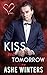 Kiss Me Tomorrow (Valentine...