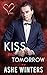 Kiss Me Tomorrow (Valentine's Inc. #8) by Ashe Winters