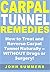 Carpal Tunnel Remedies: How...