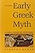 Early Greek Myth: A Guide to Literary and Artistic Sources, Volume 2