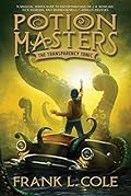 The Transparency Tonic (Potion Masters, #2)