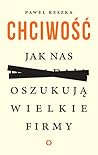 Chciwość. Jak nas...