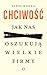 Chciwość. Jak nas oszukują wielkie firmy by Paweł Reszka
