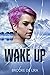 Wake Up