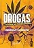 Drogas: A História do Proib...