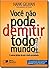 Voc N‹o Pode Demitir Todo M...