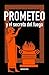 Prometeo y el secreto del fuego (Mitología) (Spanish Edition)