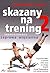 Skazany na trening 2:  zaawansowana zaprawa więzienna