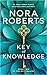 Key of Knowledge by Nora Roberts