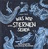 Was wir in den St...