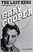 The Last Hero: A Biography of Gary Cooper