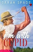 I'm With Cupid