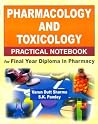 Pharmacology And Toxicology: Practical Notebook (2015) Pharmacology And Toxicology: Practical Notebook (2015)