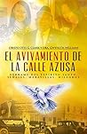 El Avivamiento De La Calle Azusa: Derrame Del Espíritu Santo, Senales, Maravillas, Milagros (Spanish Edition)