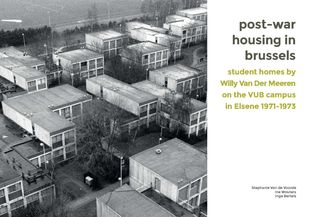 Post-war housing in Brussels. Student homes by Willy Van Der Meeren on the VUB campus in Elsene 1971-1973