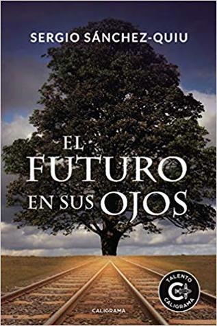 El futuro en sus ojos (La trilogía del destino, #1)