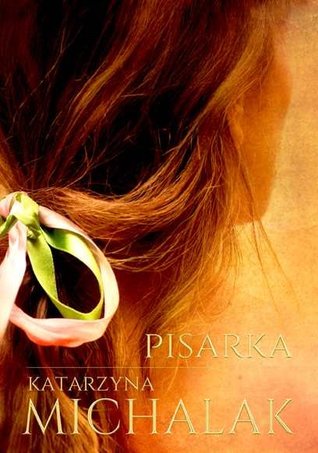 Pisarka (Trylogia autorska, #1)