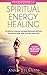 Spiritual Energy Healing by Anne Brennan