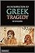 An Introduction to Greek Tragedy