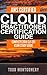 AWS CERTIFIED CLOUD PRACTITIONER CERTIFICATION GUIDE: COMPLETE 2018 CLF-C01 EXAM STUDY GUIDE (AWS Certification Guides Book 2)