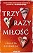 Trzy razy miłość