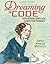 Dreaming in Code: Ada Byron Lovelace, Computer Pioneer